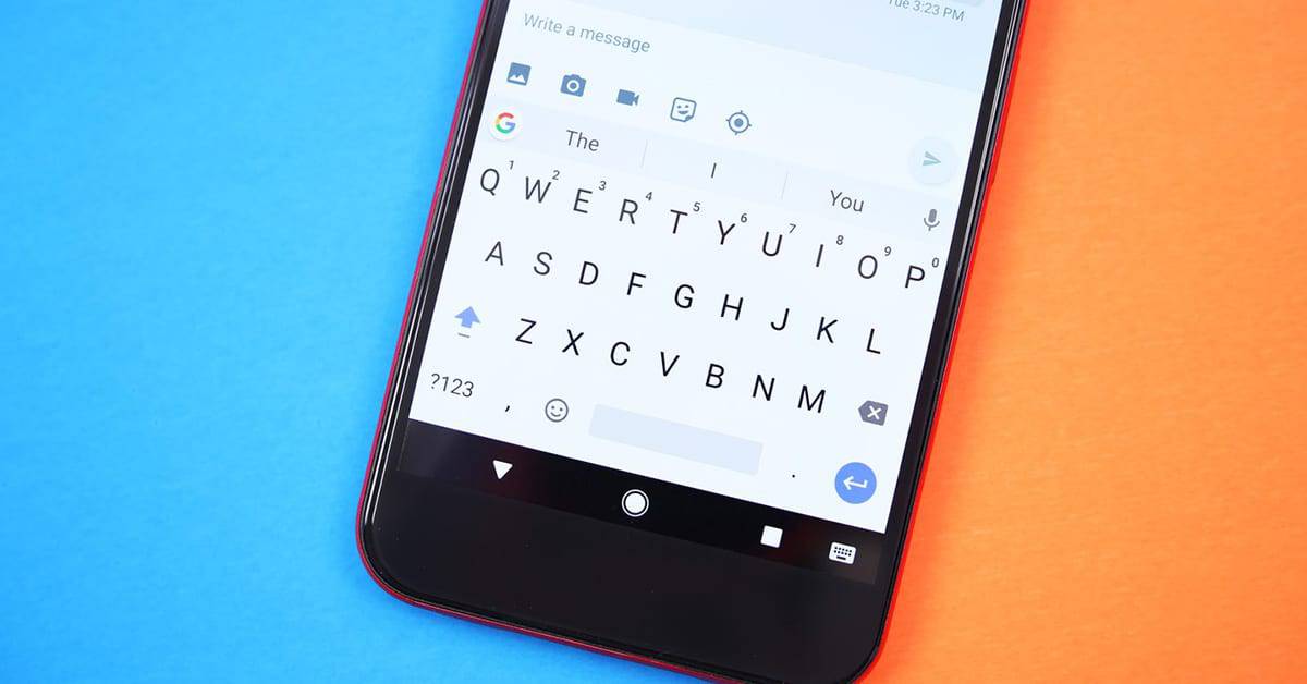 خمسة مزايا داخل لوحة مفاتيح Gboard ستجعلك تقوم باستخدامها بهاتفك من الآن 1 مزايا Gboard الجديدة تجعلها أفضل لوحة مفاتيح لجميع هواتف الاندرويد