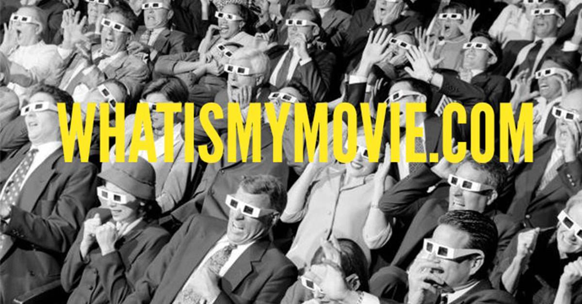 موقع what is my movie لمساعدتك في الوصول إلي أي فيلم تريد مشاهدته